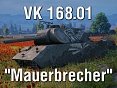 Обзор VK 168.01 "Mauerbrecher" – ещё один брат Maus'a